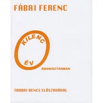 Kilenc év Orbanisztánban