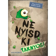 Ne nyisd ki - Taknyos!