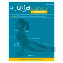 A jógaanatómia kézikönyve