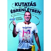 Kutatás az ébrenlétben