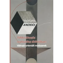 Többváltozós statisztika dióhéjban: Változó-orientált módszerek