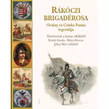 Rákóczi brigadérosa Ocskay és Czinka Panna legendája