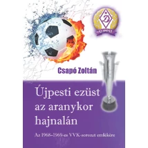 Újpesti ezüst az aranykor hajnalán