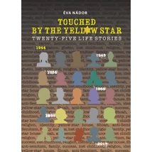 Touched by the Yellow star - Twenty five life stories