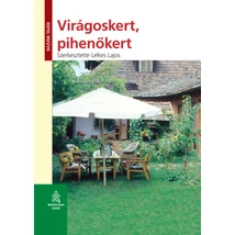 Virágoskert, pihenőkert