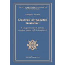 Gyakorlati szövegalkotási munkafüzet
