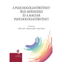 A pszichológiatörténet-írás módszerei és a magyar pszichológiatörténet