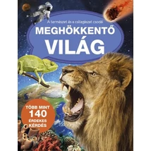 Meghökkentő világ