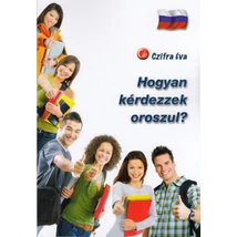 Hogyan kérdezzek oroszul?