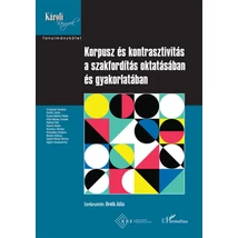 Korpusz és kontrasztivitás a szakfordítás oktatásában és gyakorlatában