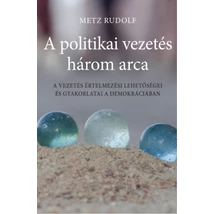 A politikai vezetés három arca