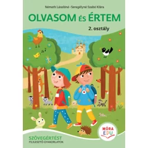 Olvasom és értem - Szövegértést fejlesztő gyakorlatok - 2. osztály 
