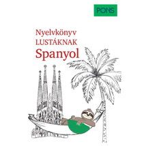 PONS Nyelvkönyv lustáknak - Spanyol