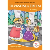 Olvasom és értem - Szövegértést fejlesztő gyakorlatok - 3. osztály