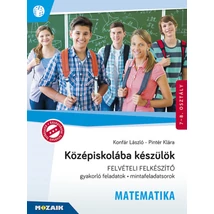 Középiskolába készülök - Felvételi felkészítő -  Matematika