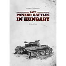 Last Panzer Battles in Hungary