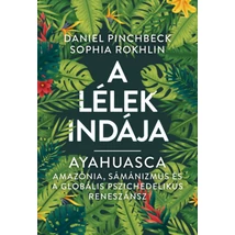 A Lélek Indája - Ayahuasca