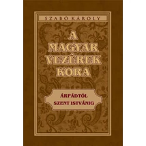 A magyar vezérek kora