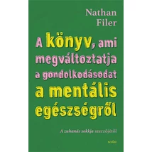 A könyv, ami megváltoztatja a gondolkodásodat a mentális egészségről