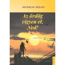 Az ördög vigyen el, Ned!