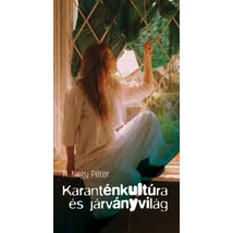 Karanténkultúra és járványvilág