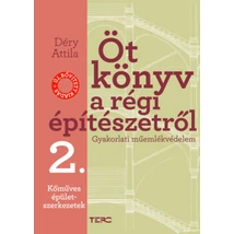 Öt könyv a régi építészetről 2. - Kőműves épületszerkezetek