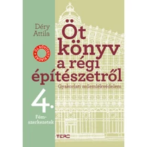 Öt könyv a régi építészetről 4. - Fémszerkezetek