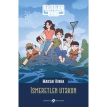 Névtelen Világ - Ismeretlen utakon