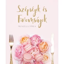 Szépségek és finomságok