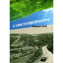 Az álmok továbbra sem hazudnak