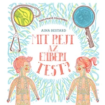 Mit rejt az emberi test?