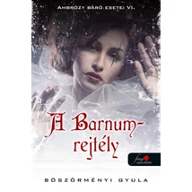 A Barnum-rejtély - Ambrózy báró esetei VI. - puha kötés