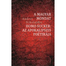 A magyar mondat / Homo Sucker