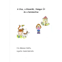 A Cica, a Kisveréb, Hangya Úr és a koronavírus