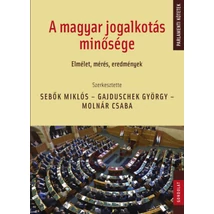 A magyar jogalkotás minősége