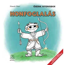 Honfoglalás - Őseink nyomában