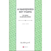 A nagyenyedi két fűzfa és más elbeszélések