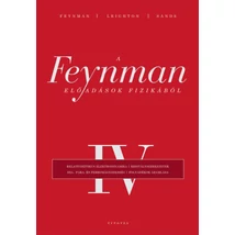 A Feynman-előadások fizikából IV.