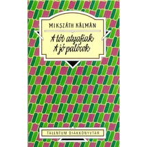 A tót atyafiak - A jó palócok