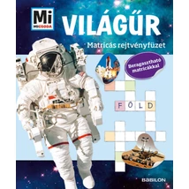 Mi MICSODA - A Világűr -  Matricás rejtvényfüzet