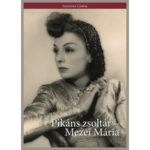 Pikáns zsoltár - Mezei Mária