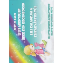Lilis Abenteuer über den Regenbogen - Lili kalandjai a Szivárványon túl