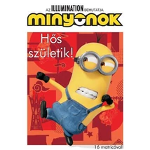 Minyonok - Hős születik!