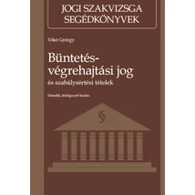 Büntetés-végrehajtási jog és szabálysértési tételek