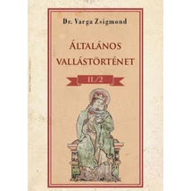 Általános vallástörténet II/2. kötet