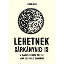 Lehetnek sárkányaid is