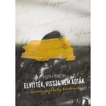 Elvitték, vissza nem adták - dedikált