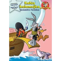 Bolondos Dallamok - Kalóz kalamajka