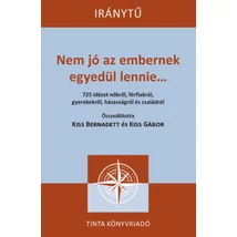 Nem jó az embernek egyedül lennie...