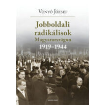 Jobboldali radikálisok Magyarországon 1919-1944.